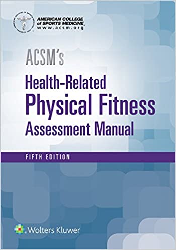 ACSM's Health-Related Physical Fitness Assessment (5th Edition) - Epub + Converted Pdf